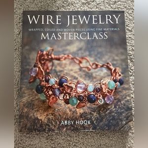 Wire Jewelry Masterclass: Wrapped, Coiled...
by Abby Hook